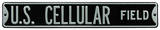 US Cellular Field Steel Sign Wall Sign