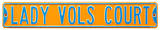 Lady Vols Court Steel Sign Wall Sign