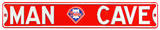 Man Cave Philadelphia Phillies Steel Sign Wall Sign