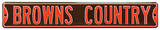 Browns Country Steel Sign Wall Sign