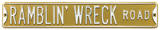 Ramblin' Wreck Road Steel Sign Wall Sign