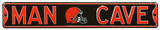 Man Cave Cleveland Browns Steel Sign Wall Sign