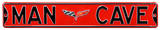 Man Cave Corvette C6 Steel Sign Wall Sign