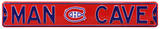 Man Cave Montreal Canadiens Steel Sign Wall Sign