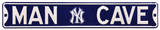 Man Cave NY Yankees Steel Sign Wall Sign