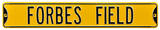 Forbes Field Steel Sign Wall Sign