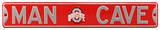 Man Cave Ohio State Steel Sign Wall Sign