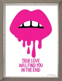 True Love Will Find You in the End Prints by  Ashkahn