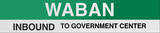 Waban Boston/Green Line Sign Wall Sign