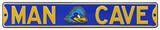 Man Cave Delaware Steel Sign Wall Sign