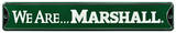 We Are Marshall Steel Sign Wall Sign