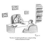 "You have a lot of boring health issues, so I'm prescribing medical mariju…" - New Yorker Cartoon Premium Giclee Print by Zachary Kanin
