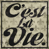 C'est La Vie Prints by Daniel Bombardier