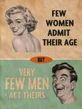 Few Women Admit Their Age Tin Sign