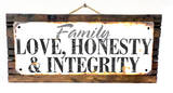 Family - Love, Honesty, Integrity Rusted Wood Sign