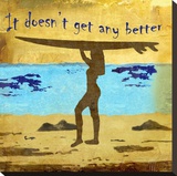 It Doesn't Get Any Better Stretched Canvas Print by Karen J. Williams