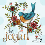Be Joyful Posters van Karla Dornacher