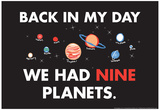 Nine Planets Posters by Snorg Tees 