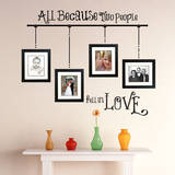 All Because Quote Wall Decal