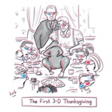 The first 3-D Thanksgiving.  A turkey is dancing on the table. - New Yorker Cartoon Premium Giclee Print by Bob Eckstein