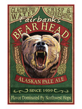 Fairbanks, Alaska - Bear Head Ale Posters by Lantern Press 