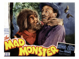 The Mad Monster, Glenn Strange (Left), 1942 Prints
