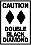 Caution Double Black Diamond Photo