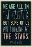Oscar Wilde Looking At the Stars Quote Posters