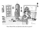 "Clues, Watson? How can I find clues when all I see is germs?"  - New Yorker Cartoon Premium Giclee Print by Zachary Kanin