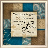 Live For Today Prints by Jennifer Pugh
