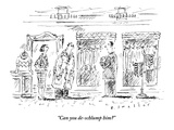 "Can you de-schlump him" - New Yorker Cartoon Premium Giclee Print by Barbara Smaller