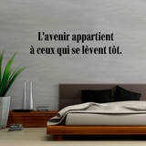L Avenir appartient a ceux qui se levent tot Wall Decal