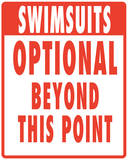 Swimsuits Optional Tin Sign