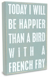 Today I Will... Wood Sign