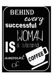 Substantial Amount Of Coffee Prints by Taylor Greene