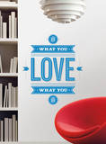 55 High - Do What You Love Peel & Stick Giant Wall Decals Wall Decal