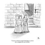 "I want to catch just enough of the plague to remove these unsightly lines…" - New Yorker Cartoon Premium Giclee Print by Paul Noth