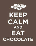 Keep Calm and Eat Chocolate Poster Card Posters