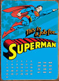 Superman This Is The Job Calendar Plaque en métal
