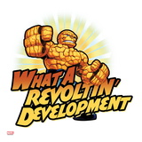 Marvel Super Hero Squad Badge: What a Revoltin' Development - Thing Posing Posters