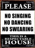 No Singing Tin Sign
