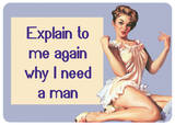 Explain To Me Tin Sign