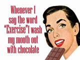 Whenever I say exercise Tin Sign