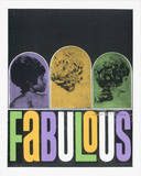 Fabulous Serigraph by  Print Mafia