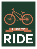 I Like to Ride 5 Posters by  NaxArt