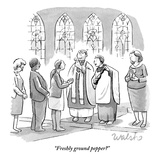 "Freshly ground pepper" - New Yorker Cartoon Premium Giclee Print by Liam Walsh