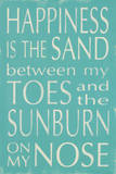 Happiness is the Sand Posters by Holly Stadler