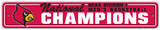 2013 NCAA Men's Basketball National Champions Louisville Street Sign Wall Sign