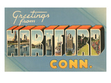 Greetings from Hartford, Connecticut Posters