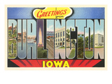 Greetings from Burlington, Iowa Posters